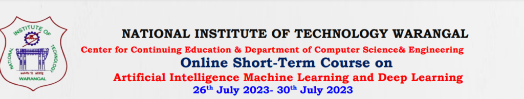 Online Short-Term Course on Artificial Intelligence, Machine Learning, and Deep Learning at NIT Warangal [Seats 300]: Register by July 25