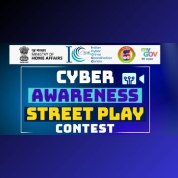 Cyber Awareness Street Play Contest by I4C and MyGov