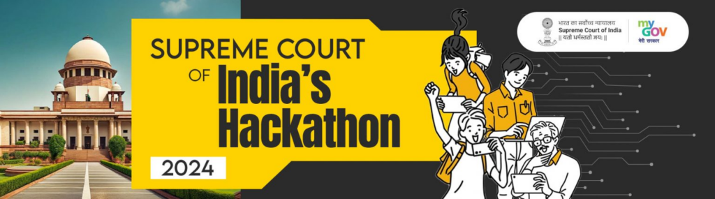 Supreme Court of India’s Hackathon 2024