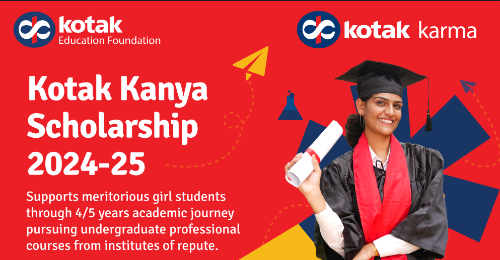 Kotak Kanya Scholarship 2024 for Meritorious Girl Students