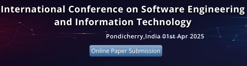 SARC International Conference on Software Engineering and Information Technology at Pondicherry