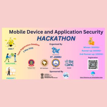 Mobile Device and Application Security Hackathon 2025 at IIT Jammu